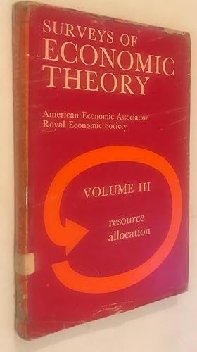 Imagen del vendedor de Surveys of Economic Theory. Prepared for the American Economic Association and the Royal Economic Society; Vol. 3. Resource Allocation a la venta por Once Upon A Time