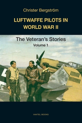 Imagen del vendedor de Luftwaffe Pilots in World War II: The Veterans' Stories Volume 1 (Paperback or Softback) a la venta por BargainBookStores