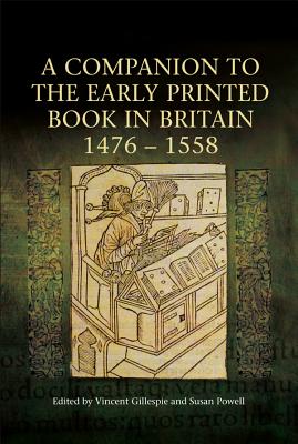 Seller image for A Companion to the Early Printed Book in Britain, 1476-1558 (Paperback or Softback) for sale by BargainBookStores