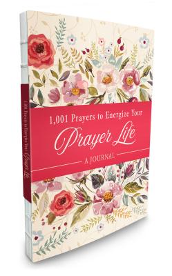 Bild des Verkufers fr 1001 Prayers to Energize Your Prayer Life Journal (Paperback or Softback) zum Verkauf von BargainBookStores
