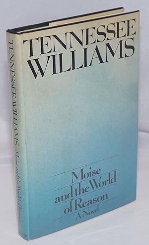 Seller image for Moise and the World of Reason: a novel for sale by Bolerium Books Inc.