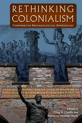 Seller image for Rethinking Colonialism: Comparative Archaeological Approaches (Paperback or Softback) for sale by BargainBookStores