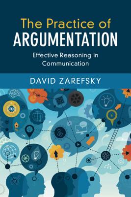 Seller image for The Practice of Argumentation: Effective Reasoning in Communication (Paperback or Softback) for sale by BargainBookStores