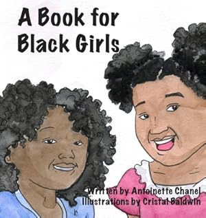 Image du vendeur pour A Book for Black Girls (Hardback or Cased Book) mis en vente par BargainBookStores