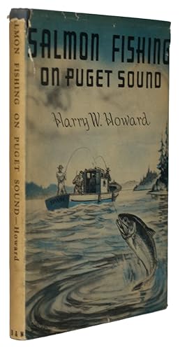 Image du vendeur pour Salmon Fishing on Puget Sound. How, When and Where to Troll For Salmon, Spinning, Mooching, etc. mis en vente par J. Patrick McGahern Books Inc. (ABAC)