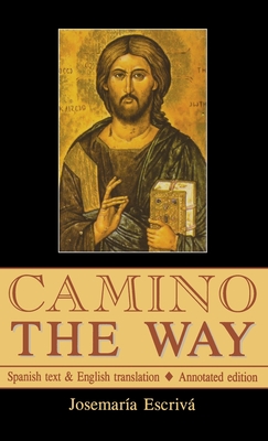 Seller image for Camino - The Way: Spanish text & English translation: Annotated edition (Hardback or Cased Book) for sale by BargainBookStores