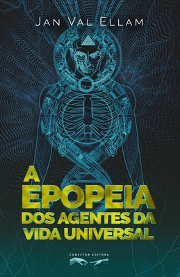 Seller image for A Epopeia dos Agentes da Vida Universal (Paperback or Softback) for sale by BargainBookStores