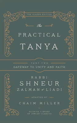 Image du vendeur pour The Practical Tanya - Part Two - Gateway to Unity and Faith (Hardback or Cased Book) mis en vente par BargainBookStores