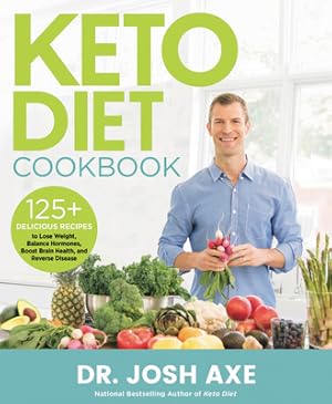 Seller image for Keto Diet Cookbook: 125+ Delicious Recipes to Lose Weight, Balance Hormones, Boost Brain Health, and Reverse Disease (Hardback or Cased Book) for sale by BargainBookStores