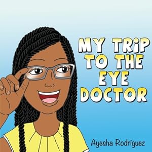 Imagen del vendedor de My Trip to the Eye Doctor (Paperback or Softback) a la venta por BargainBookStores