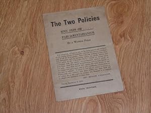 The Two Policies Sinn Fein or .Parliamentarianism By a Western Priest