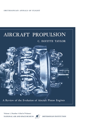Seller image for Aircraft Propulsion: A Review of the Evolution of Aircraft Piston Engines (Hardback or Cased Book) for sale by BargainBookStores