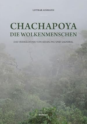 Seller image for Chachapoya - Die Wolkenmenschen for sale by Rheinberg-Buch Andreas Meier eK