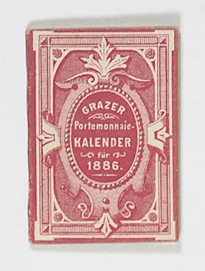 Bild des Verkufers fr Grazer Portemonnaie-Kalender fr 1886. zum Verkauf von Versandantiquariat Wolfgang Friebes