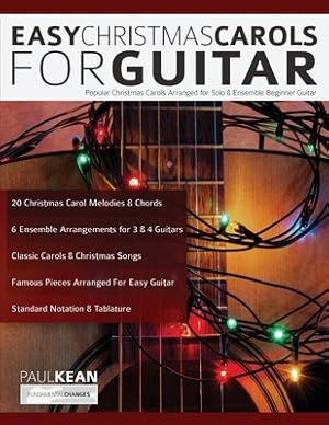 Bild des Verkufers fr Easy Christmas Carols For Guitar: Popular Christmas Carols Arranged for Solo & Ensemble Beginner Guitar (Paperback or Softback) zum Verkauf von BargainBookStores
