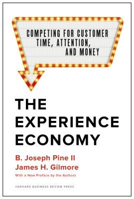 Immagine del venditore per The Experience Economy, with a New Preface by the Authors: Competing for Customer Time, Attention, and Money (Hardback or Cased Book) venduto da BargainBookStores