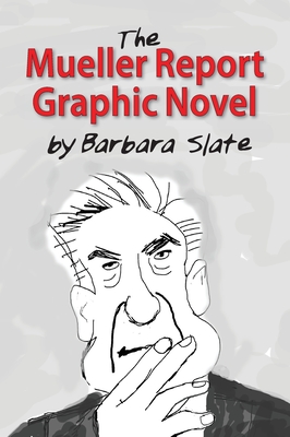 Bild des Verkufers fr The Mueller Report Graphic Novel: Volume 1 and Volume 2 (Hardback or Cased Book) zum Verkauf von BargainBookStores