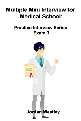 Immagine del venditore per Multiple Mini Interview for Medical School: Practice Interview Series Exam 3 (Paperback or Softback) venduto da BargainBookStores