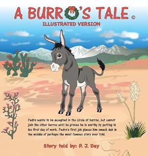 Seller image for A Burro's Tale: Illustrated Version (Hardback or Cased Book) for sale by BargainBookStores