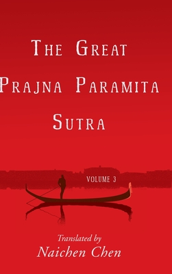 Seller image for The Great Prajna Paramita Sutra, Volume 3 (Hardback or Cased Book) for sale by BargainBookStores