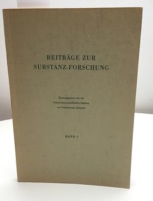 Beiträge zur Subtanz-Forschung Band 1. Hrsg. vond er Naturwissenschaftlichen Sektion am Toetheanu...