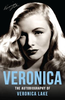 Seller image for Veronica: The Autobiography of Veronica Lake (Paperback or Softback) for sale by BargainBookStores