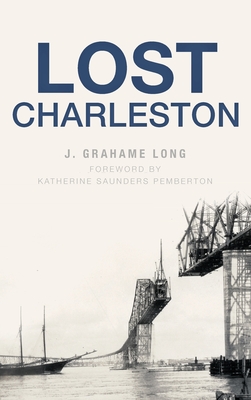 Bild des Verkufers fr Lost Charleston (Hardback or Cased Book) zum Verkauf von BargainBookStores