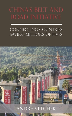 Image du vendeur pour China's Belt and Road Initiative: Connecting Countries Saving Millions of Lives (Paperback or Softback) mis en vente par BargainBookStores