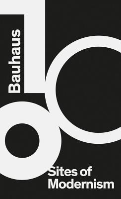 Seller image for Bauhaus 100: Sites of Modernism (Paperback or Softback) for sale by BargainBookStores