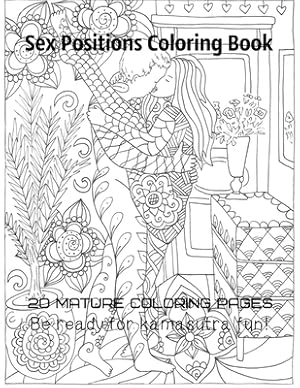 Seller image for Sex positions coloring book 20 mature coloring pages Be ready for kamasutra fun! (Paperback or Softback) for sale by BargainBookStores