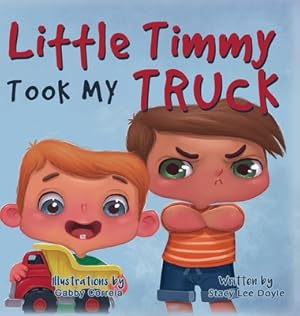 Seller image for Little Timmy Took My Truck (Hardback or Cased Book) for sale by BargainBookStores