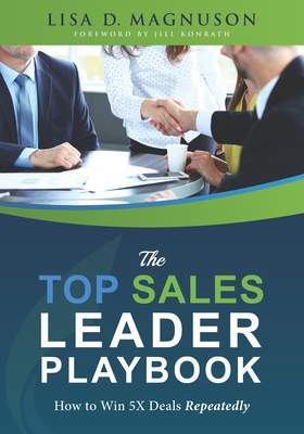 Seller image for The TOP Sales Leader Playbook: How to Win 5X Deals Repeatedly (Paperback or Softback) for sale by BargainBookStores