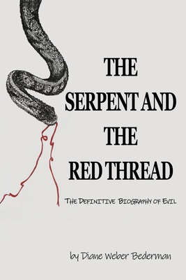 Image du vendeur pour The Serpent and the Red Thread: The Definitive Biography of Evil (Paperback or Softback) mis en vente par BargainBookStores