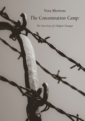 Bild des Verkufers fr The Concentration Camp: The True Story of a Belgian Teenager (Paperback or Softback) zum Verkauf von BargainBookStores
