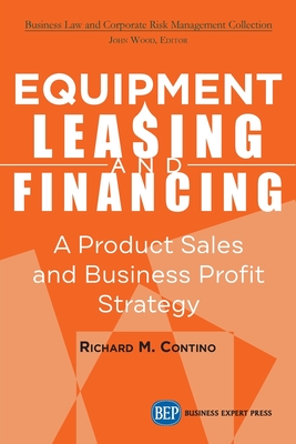 Immagine del venditore per Equipment Leasing and Financing: A Product Sales and Business Profit Center Strategy (Paperback or Softback) venduto da BargainBookStores