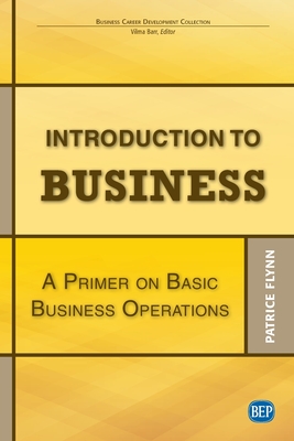 Seller image for Introduction to Business: A Primer On Basic Business Operations (Paperback or Softback) for sale by BargainBookStores
