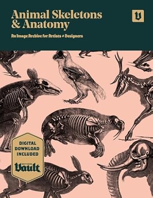Imagen del vendedor de Animal Skeletons and Anatomy: An Image Archive for Artists and Designers (Paperback or Softback) a la venta por BargainBookStores