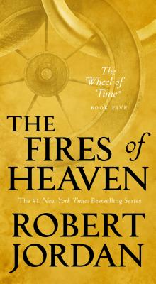 Seller image for The Fires of Heaven: Book Five of 'the Wheel of Time' (Paperback or Softback) for sale by BargainBookStores