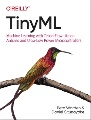 Immagine del venditore per Tinyml: Machine Learning with Tensorflow Lite on Arduino and Ultra-Low-Power Microcontrollers (Paperback or Softback) venduto da BargainBookStores