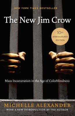Seller image for The New Jim Crow: Mass Incarceration in the Age of Colorblindness (Paperback or Softback) for sale by BargainBookStores