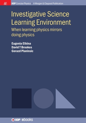 Seller image for Investigative Science Learning Environment: When Learning Physics Mirrors Doing Physics (Paperback or Softback) for sale by BargainBookStores