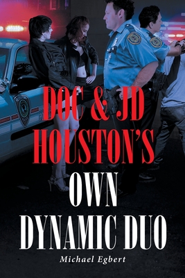 Seller image for Doc and JD Houston's Own Dynamic Duo (Paperback or Softback) for sale by BargainBookStores