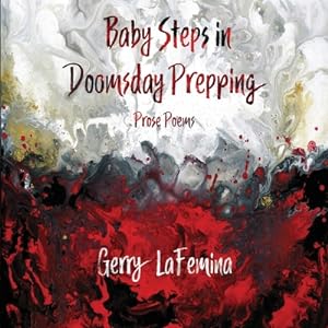 Immagine del venditore per Baby Steps in Doomsday Prepping: Prose Poems (Paperback or Softback) venduto da BargainBookStores