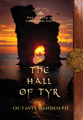 Seller image for The Hall of Tyr: Book Four of The Circle of Ceridwen Saga (Hardback or Cased Book) for sale by BargainBookStores
