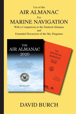 Seller image for Use of the Air Almanac For Marine Navigation: With a Comparison to the Nautical Almanac and Extended Discussion of the Sky Diagrams (Paperback or Softback) for sale by BargainBookStores