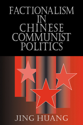 Seller image for Factionalism in Chinese Communist Politics (Paperback or Softback) for sale by BargainBookStores