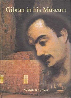 Seller image for Gibran in His Museum for sale by Goulds Book Arcade, Sydney