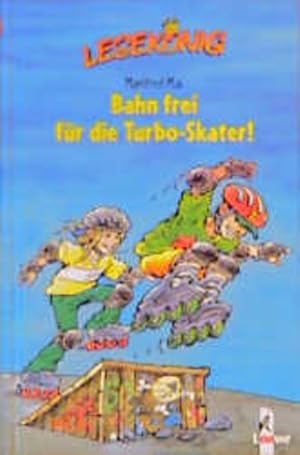 Bild des Verkufers fr Bahn frei fr die Turbo-Skater!. Zeichn. von Andi Wolff / Leseknig zum Verkauf von NEPO UG