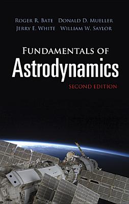 Seller image for Fundamentals of Astrodynamics: Second Edition (Paperback or Softback) for sale by BargainBookStores