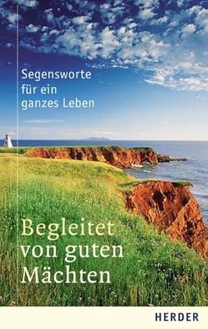 Bild des Verkufers fr Begleitet von guten Mchten : Segensworte fr ein ganzes Leben. [hrsg. von Ulrich Sander. Beitr. Adalbert L. Balling .] / Sonderband ; 2004 zum Verkauf von NEPO UG